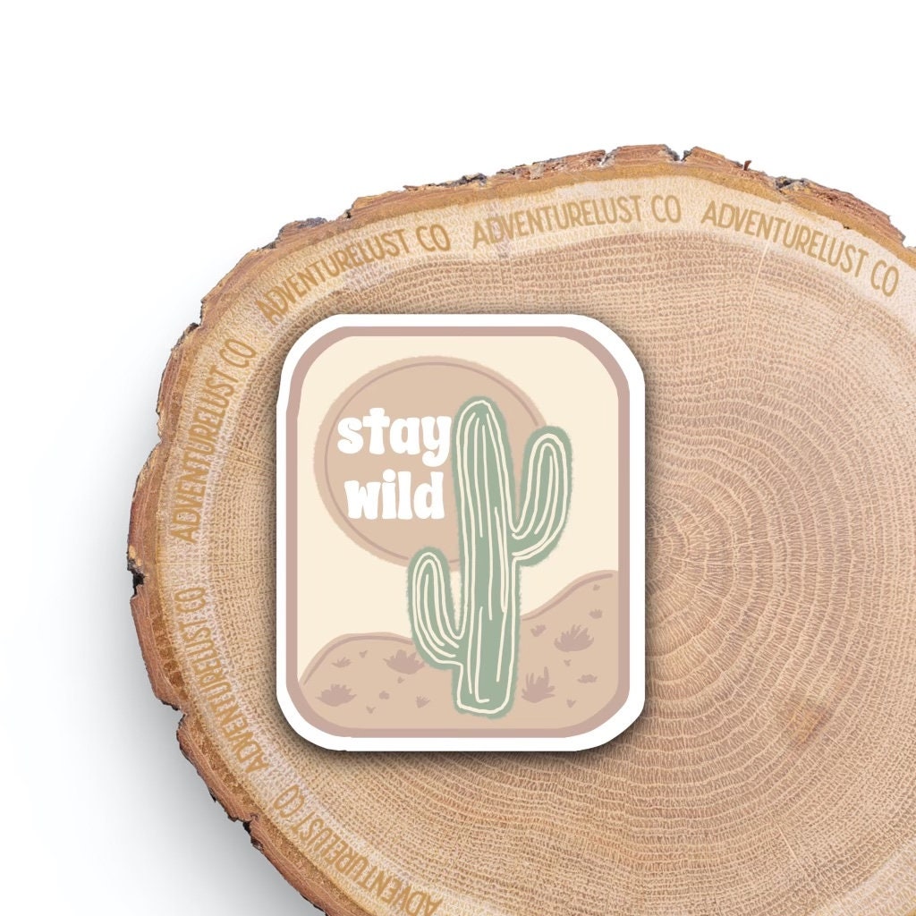 Stay Wild Sticker
